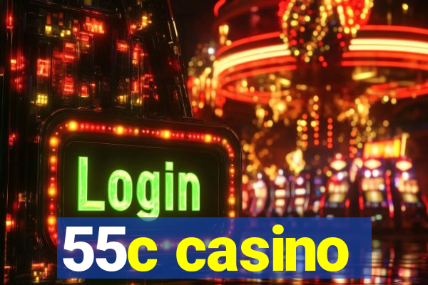 55c casino